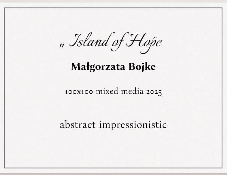 Image 1 of the artwork "“Island of Hope”" by Gosia on art24