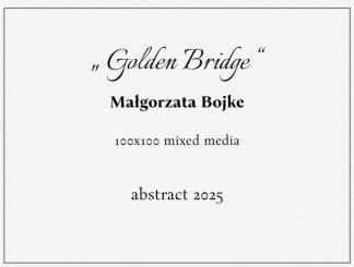 "„ Golden Bridge “" by Gosia on art24