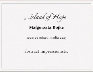 "“Island of Hope”" by Gosia on art24