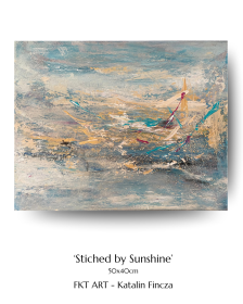 "Stiched by Sunshine" de FKT ART Katalin Fincza sur art24